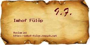 Imhof Fülöp névjegykártya